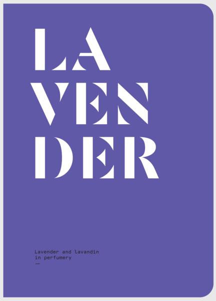 Nez- The Olfactory Magazine NEZ LAVENDER AND LAVANDIN IN PERFUMERY