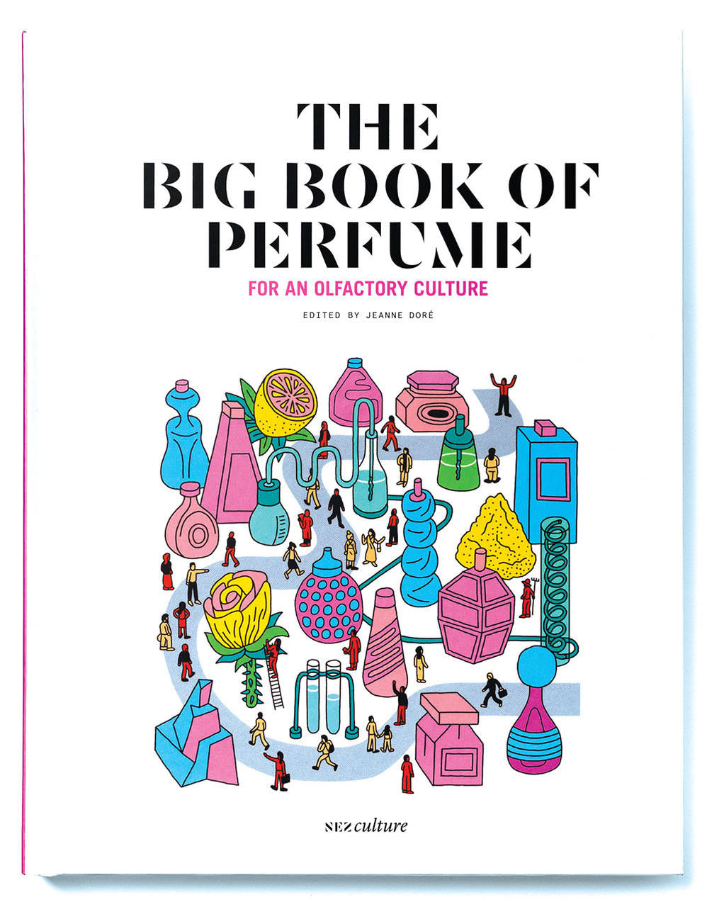 Nez- The Olfactory Magazine The Big Book of Perfume