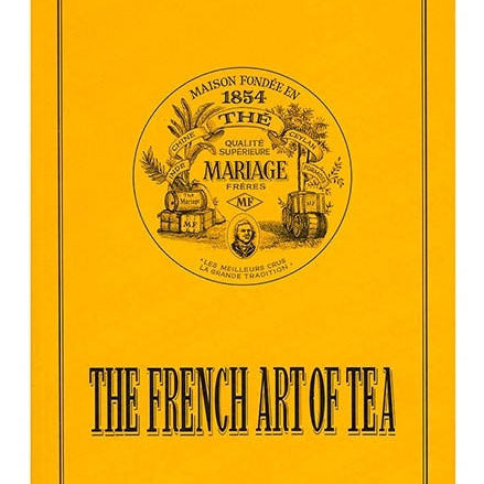 MARIAGE FRERES Mariage Freres The French Art of Tea 