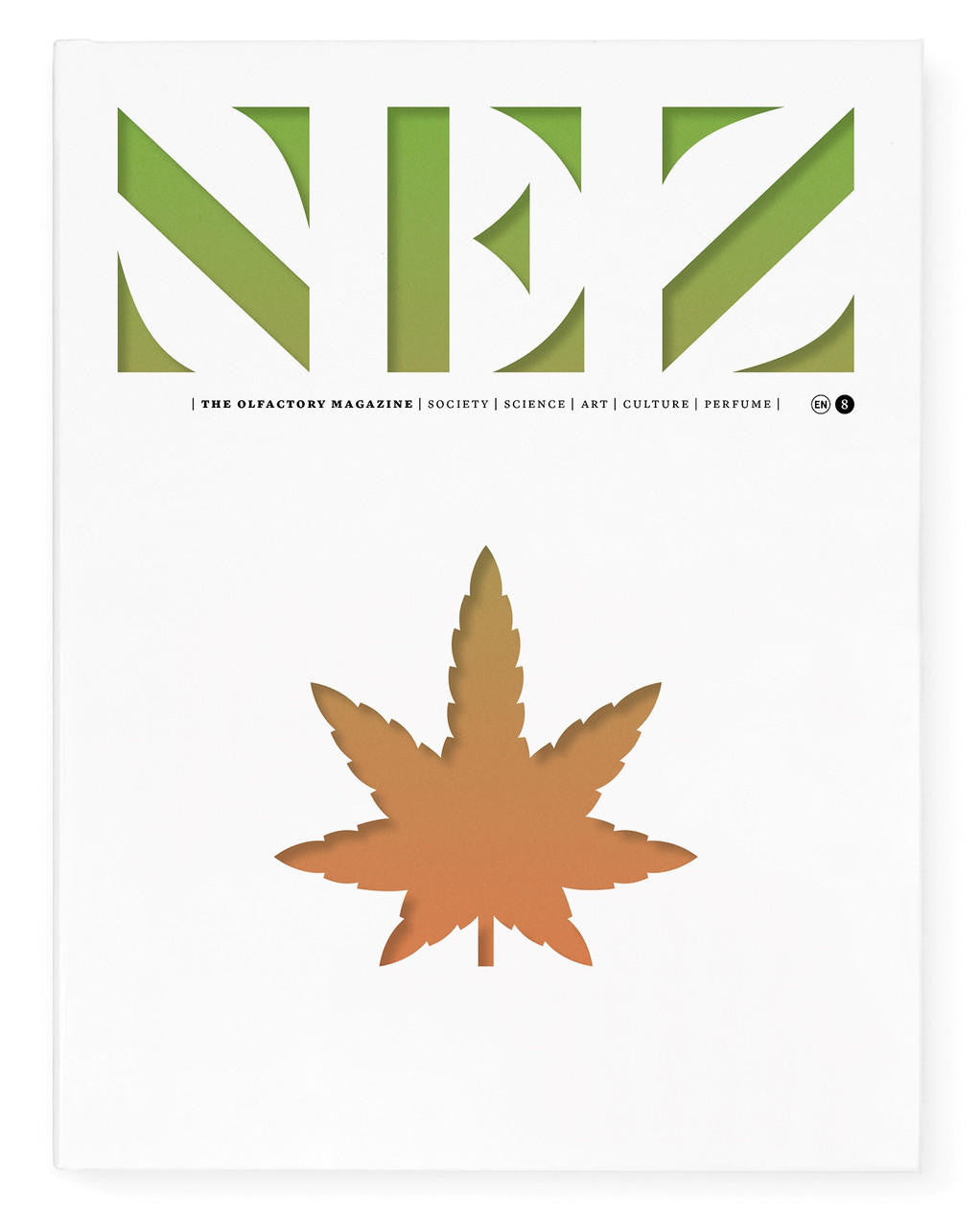 Nez- The Olfactory Magazine NEZ The Olfactory Magazine Issue 8 